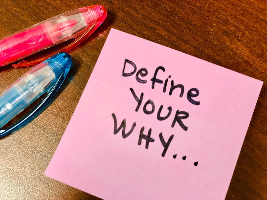 Define your "Why" for goal-setting